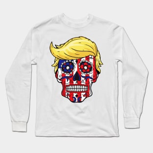 Trump Sugar Skull Long Sleeve T-Shirt